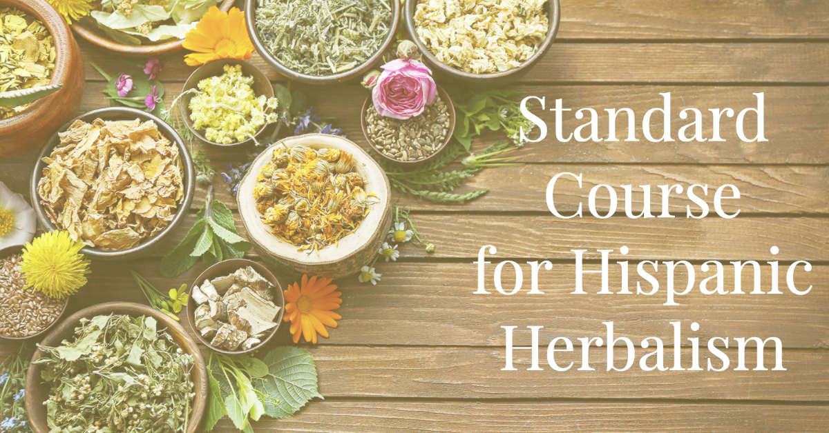 table with flowers and herbs text reads Standrad Course for Hispanic Herbalism